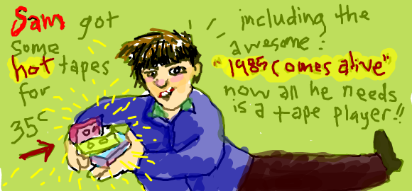 Picture: Sam got tapes for 35c.